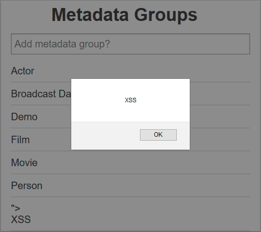 Advisory Cantemo showing payload executing whenever an authenticated user navigated to the /vs/metadatamanagement/ endpoint, and again when any metadata group was selected from the same endpoint